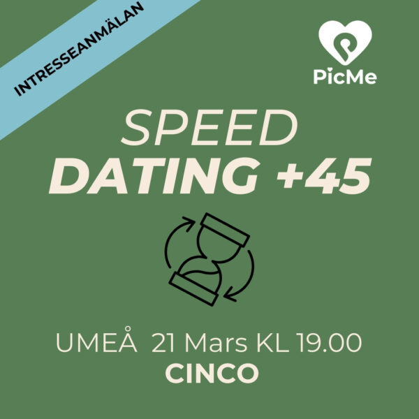 Speed Date Umeå +45 "intresseanmälan"